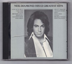 His 12 Greatest Hits by Neil Diamond (CD, Feb-1985, MCA (USA)) - £3.89 GBP