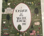 vintage Easter At The White House Program 1995 Bill Clinton Administrati... - $19.79