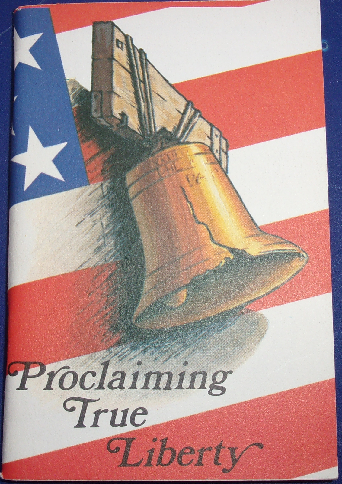 Primary image for Proclaiming True Liberty The Pocket Testament League Inc 1970s