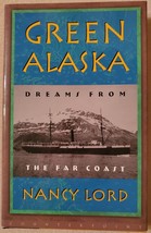 Green Alaska: Dreams from the Far Coast - £3.52 GBP