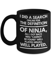 Cool Ninja Mugs "Did a search for ninja online mug" Funny Coffee Mugs For Ninja  - £12.71 GBP