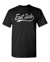 East Side Script Tail T-Shirt High Quality Cotton Men and Women - £17.29 GBP