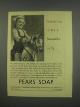 1949 Pears Soap Ad - Preparing to be a beautiful lady - $18.49