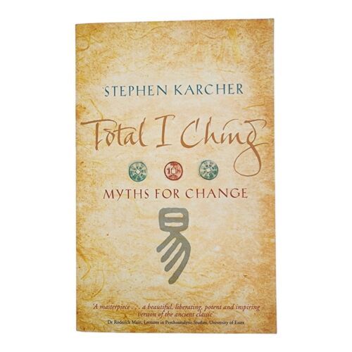 Total I Ching Myths for Change by Stephen Karcher Perfect Paperback Oracle - $14.86
