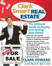 Clark Smart Real Estate: The Ultimate Guide to Buying and Selling Real Estate by - £6.88 GBP