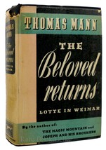 Thomas Mann The Beloved Returns 1st Edition 1st Printing - £136.14 GBP