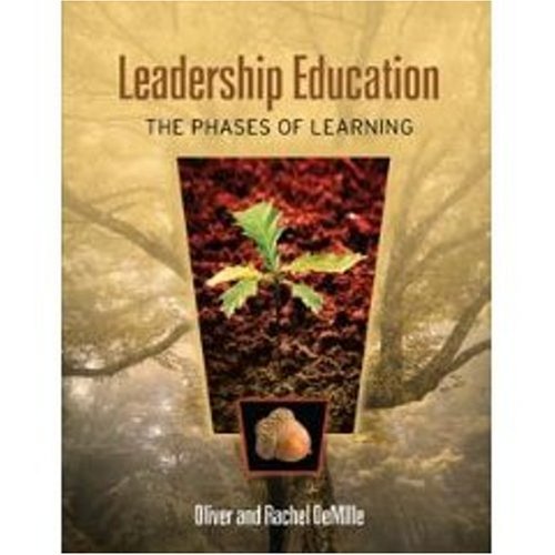 Leadership Education: The Phases of Learning Oliver DeMille; Rachel DeMi... - $17.66