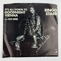 Ringo Starr – It&#39;s All Down To Goodnight Vienna / Oo-Wee 45RPM Single Record 7&quot; - £7.05 GBP