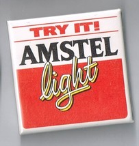 Try it Amstel light pin back button Pinback - $14.50