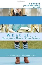 What If ... Everyone Knew Your Name by Liz Ruckdeschel and Sara James - Like New - £1.38 GBP