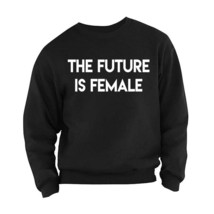 The Future Is Female Sweater Cool Feminist Vintage Pullover - £23.17 GBP