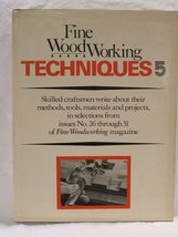 Fine Woodworking Techniques 5: Issues 2631 Editors of Fine Woodworking - $154.44 MXN