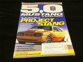 5.0 Mustang &amp; Super Fords Magazine March 2004 Build Your First Project &#39;Stang! - $13.00