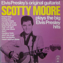 Elvis Presley&#39;s Original Guitarist Scotty Moore Plays The Big Elvis Presley Hits - £31.31 GBP