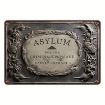 Asylum For The Criminally Insane Family Entrance Novelty metal sign, 12&#39; x 8&#39; - £7.01 GBP