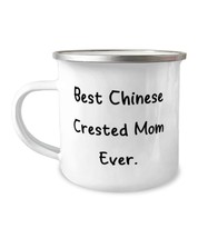 Brilliant Chinese Crested Dog 12oz Camper Mug, Best Chinese, Gifts For Friends,  - £15.62 GBP