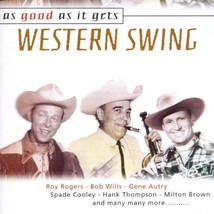 Western Swing: As Good As It Gets [Audio CD] Roy Rogers; Gene Autry; Bob Willis; - £20.79 GBP