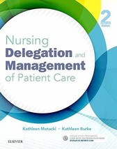 Nursing Delegation and Management of Patient Care [Paperback]   - $39.59