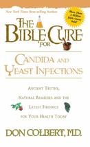 The Bible Cure for Candida and Yeast Infections: Ancient Truths, Natural Remedie - £3.56 GBP