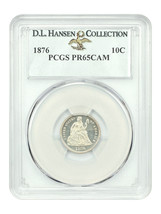 1876 10C Pcgs PR65CAM Ex: D.L. Hansen - £1,535.91 GBP