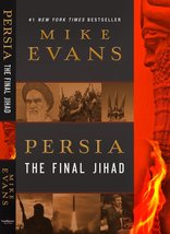 Persia: The Final Jihad [Paperback] Mike Evans - £15.84 GBP