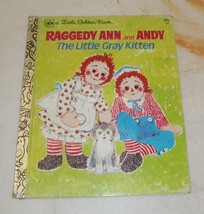 Raggedy Ann And Andy The Little Gray Kitten - A Little Golden Book - £7.85 GBP