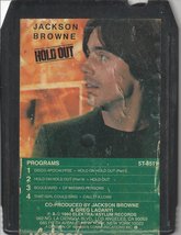 Jackson Browne - Hold Out - 8-Track - £13.35 GBP