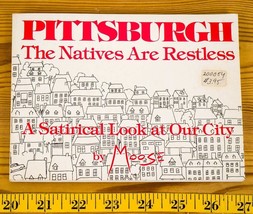 Pittsburgh, Il Natives Are Restless, Un Satirical Sguardo A Our City Da Moose - £73.03 GBP