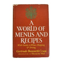 A World of Menus &amp; Recipes Wine Shopping Serving Entertaining Guide Cookbook BCE - $19.78