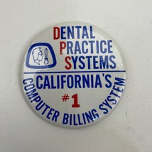 Vintage Pin Dental Practice Systems California&#39;s #1 Computer Billing System - £3.16 GBP