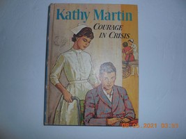 Kathy Martin (Nurse) Courage in Crisis  by Josephine James, Golden Press... - $17.81