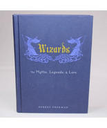 Wizards The Myths, Legends, And Lore Hardcover Book By Sherman Aubrey 2014 GOOD - £7.49 GBP