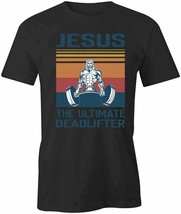 Jesus The Deadlifter T Shirt Tee Short-Sleeved Cotton Clothing Religion S1BCA66 - £16.48 GBP+