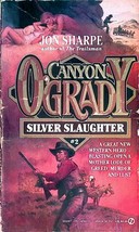 Silver Slaughter (Canyon O&#39;Grady #2) by Jon Sharpe / 1989 Paperback Western - £0.89 GBP