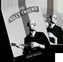 My Silly Tricks by Hector Mancha - Trick - $27.67