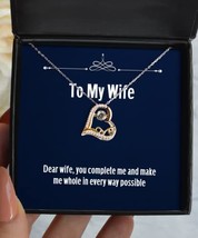 Love Wife, Dear Wife, You Complete me and Make me Whole in Every Way Possible, W - £38.98 GBP