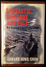 Fantastic Folklore and Fact: New England Tales of Land &amp; Sea, Snow, 1st Ed. 1968 - £11.79 GBP