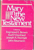 Mary in the New Testament by Brown, Donfried, Fitzmyer, &amp; Reumann (1978) - $19.44