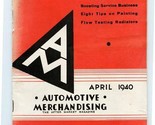 Automotive Merchandising April 1940 The After Market Magazine  - $17.82