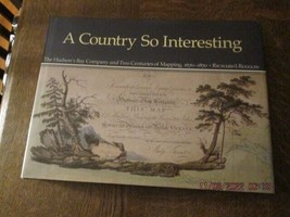 A Country So Interesting: The Hudson&#39;s Bay Company and 2 Centuries of Mapping HC - £31.02 GBP