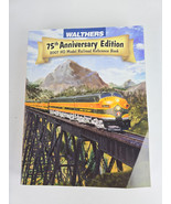 Walthers 913-207 75th Anniversary Edition 2007 HO Model Railroad Referen... - $25.00