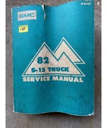 1982 GMC Service Manual S-15 Truck ORIGINAL X-8229 - $18.76