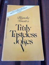 Blanche Knott Truly Tasteless Jokes V Volume 5 1985 Collectable Book Vgc - £9.68 GBP