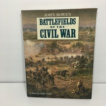 Battle Fields of the Civil War by John Bowen - £11.36 GBP