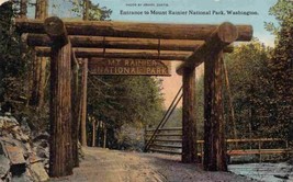 Entrance Mt Rainier National Park Washington 1913 postcard - £5.53 GBP