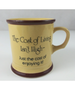 The Cost Of Living Isn&#39;t High-Just The Cost Of Enjoying It Novelty Coffe... - $221.75 MXN