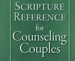 Quick Scripture Reference for Counseling Couples [Paperback] Keith R. Mi... - $12.86