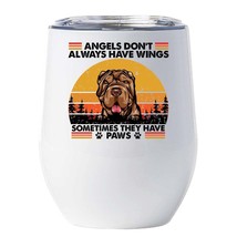 Funny Angel Shar Pei Dogs Have Paws Wine Tumbler 12oz Cup Gift For Dog Mom, Dad - $22.72
