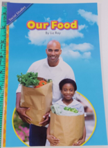 Our food by liz ray scott foresman 3.1.4 Paperback (124-14) - $5.94