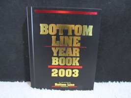 Bottom Line Yearbook 2003 by the Editors of Bottom Line Hardback Book - $3.75